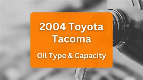 2005 Toyota Tacoma Engine Oil Guide